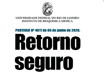 Retorno Seguro – PORTARIA IBqM Nº 4011